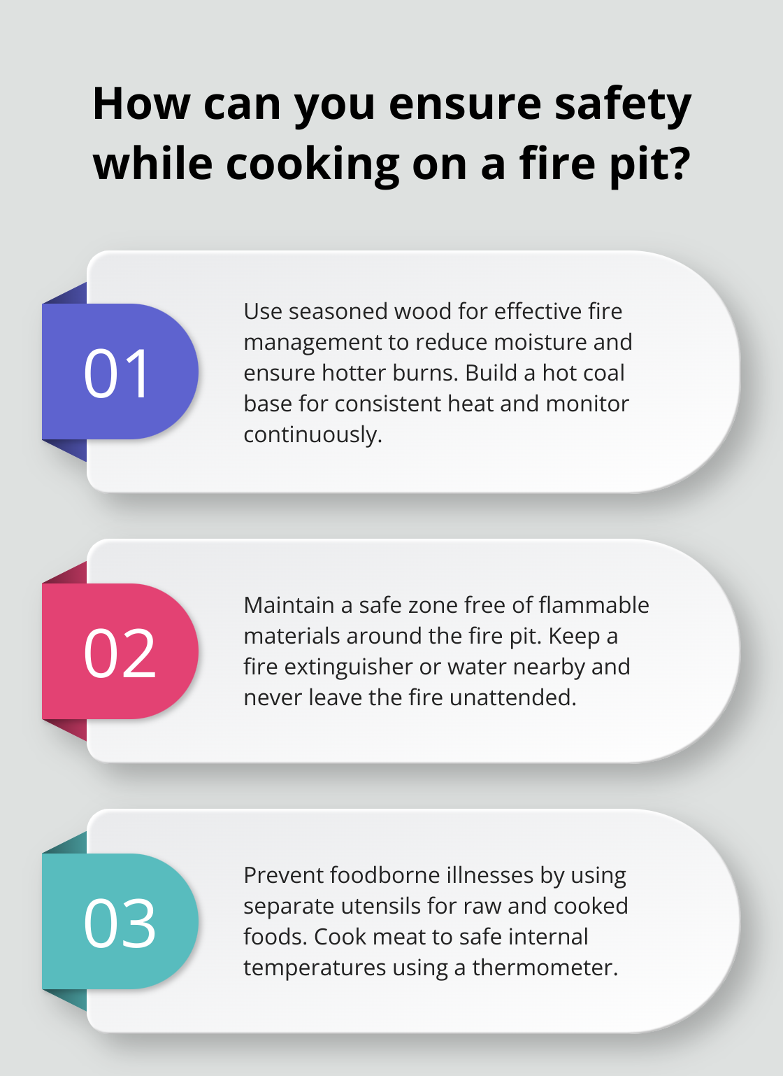 Fact - How can you ensure safety while cooking on a fire pit?